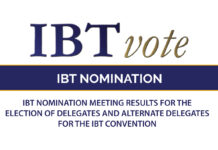 IBT Nomination Meeting results for the Election of Delegates and Alternate Delegates for the IBT Convention